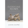 Everyone Flows: A Process Philosophy of Human Life