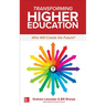 Transforming Higher Education: Who Will Create the Future?