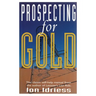 Prospecting for Gold