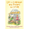 Life is Lemonade with Peaches and Cream: Return to Great Granny and Her Yucky Old Cat