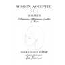 Mission Accepted: 262 Women Entrepreneurs, Ultrapreneurs, Creatives & Media Rock Legacy & Tell All