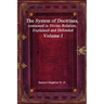 The System of Doctrines, contained in Divine Relation, Explained and Defended Volume I