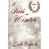 A Kiss In Winter: Western Romance on the Frontier