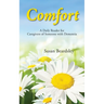 Comfort: A Daily Reader for Caregivers of Someone with Dementia