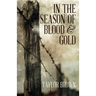 In the Season of Blood and Gold