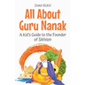 All About Guru Nanak: A Kid's Guide to the Founder of Sikhism