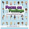 Focus on Feelings(R): Increasing Emotional Literacy