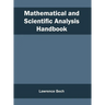 Mathematical and Scientific Analysis Handbook