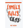 Family Rules Okay: Becoming Whole Without the Need for Approval