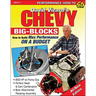 Chevy Big-Blocks: How to Build Max Performance on a Budget