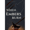 When Embers Burn
