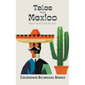 Tales from Mexico: Bilingual Spanish-English Short Stories