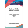 Dictionary Of The Yoruba Language: English-Yoruba, Yoruba-English (1913)
