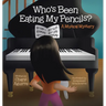Who's Been Eating My Pencils?: A Musical Mystery