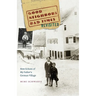 Good Neighbors, Bad Times Revisited: New Echoes of My Father's German Village