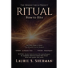 Hineni - Ritual: How to Rite