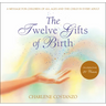 The Twelve Gifts of Birth