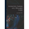 Scientific Papers of J. Willard Gibbs