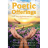 Poetic Offerings: God's Way, His Truth, and Our Lives