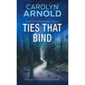 Ties That Bind: A Gripping Crime Thriller and Police Procedural