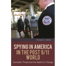 Spying in America in the Post 9/11 World: Domestic Threat and the Need for Change