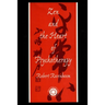 Zen and the Heart of Psychotherapy