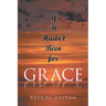 If It Hadn't Been For Grace