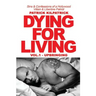 Dying for a Living: Sins & Confessions of a Hollywood Villain & Libertine Patriot