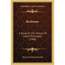 Brahman: A Study On The History Of Indian Philosophy (1900)