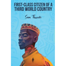 First-Class Citizen of a Third-World Country