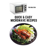 Quick & Easy Microwave Recipes