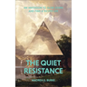 The Quiet Resistance: An Invitation to Slow Down and Find a Richer Life