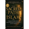 The Sacred Path to Islam: A Guide to Seeking Allah (God) & Building a Relationship
