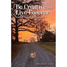 Be Creative and Live Forever