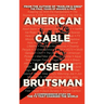 American Cable - A Comprehensive Study on the TV That Changed the World (hardback)