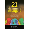 21 strangers: 21 personalities birthed from trauma and nurtured by life
