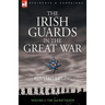 The Irish Guards in the Great War - volume 2 - The Second Battalion