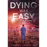 DYING WAS EASY (Zachary Zander Series): Special Edition