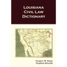 Louisiana Civil Law Dictionary