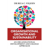 Organisational Growth and Sustainability: An Organisational Development and Change Approach