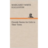 Fireside Stories for Girls in Their Teens