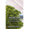 Healing From the Scriptures: Bible Verses for Reading, Reciting and Prayer