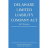 Delaware Limited Liability Company Act; 2017 Edition