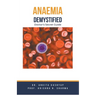 Anaemia Demystified: Doctor's Secret Guide
