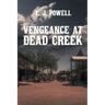 Vengeance at Dead Creek
