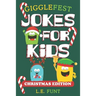 GiggleFest Jokes For Kids - Christmas Edition: 300 Silly Christmas Puns, Riddles, Tongue Twisters and Knock Knock Jokes For Ages 6 to10