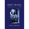 Deep Travel: At Home in the [Burning] World