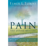 Pain: The Divine Mystery: Why God Allows Suffering