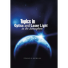 Topics in Optics and Laser Light in the Atmosphere