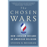 The Chosen Wars: How Judaism Became an American Religion